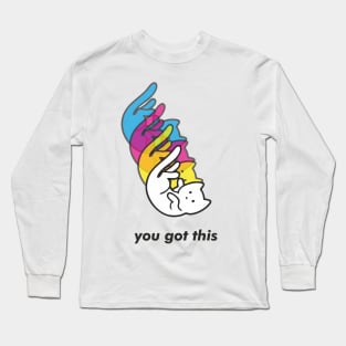 You got this Long Sleeve T-Shirt